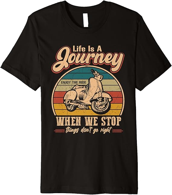 Life Is A Journey Enjoy The Ride Funny Motorcycle Rider Tee